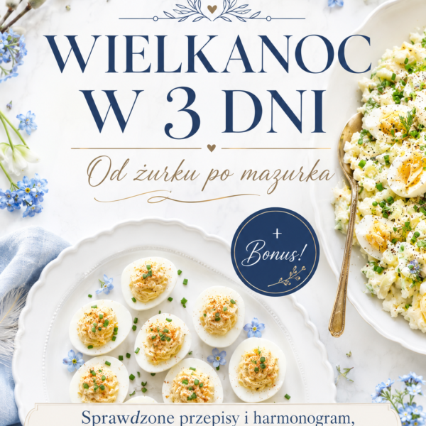 99190f0e-2f13-492f-8e9c-7ae0999fcd58 Wielkanoc w 3 dni